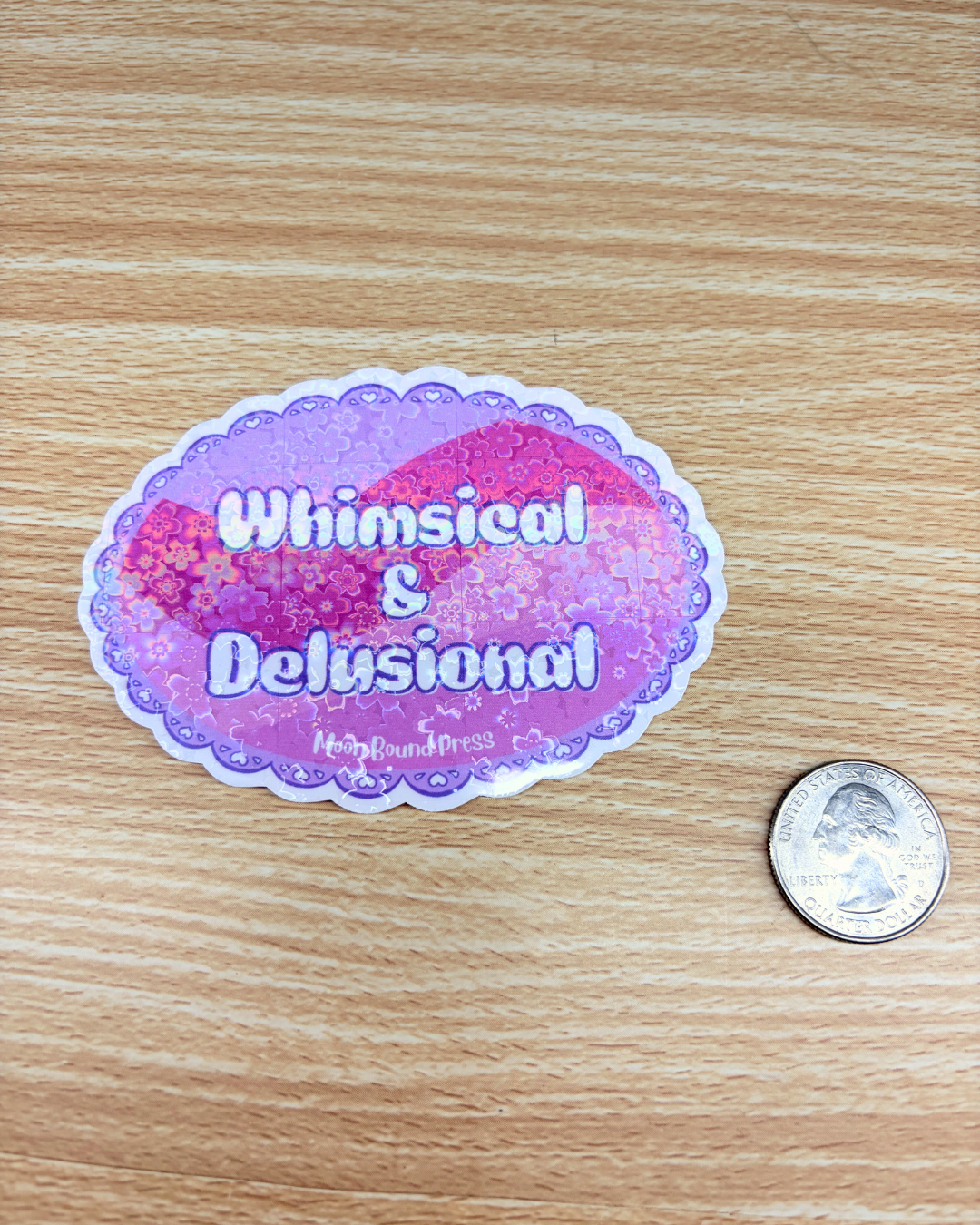 Whimsical & Delusional Sticker