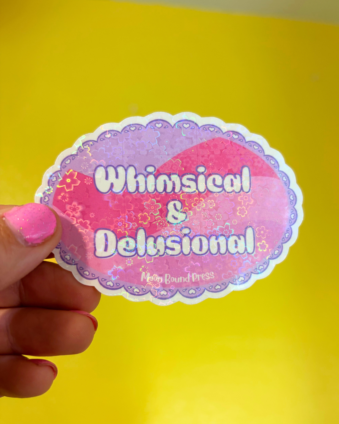 Whimsical & Delusional Sticker